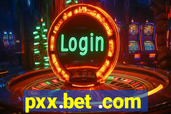 pxx.bet .com